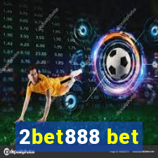 2bet888 bet